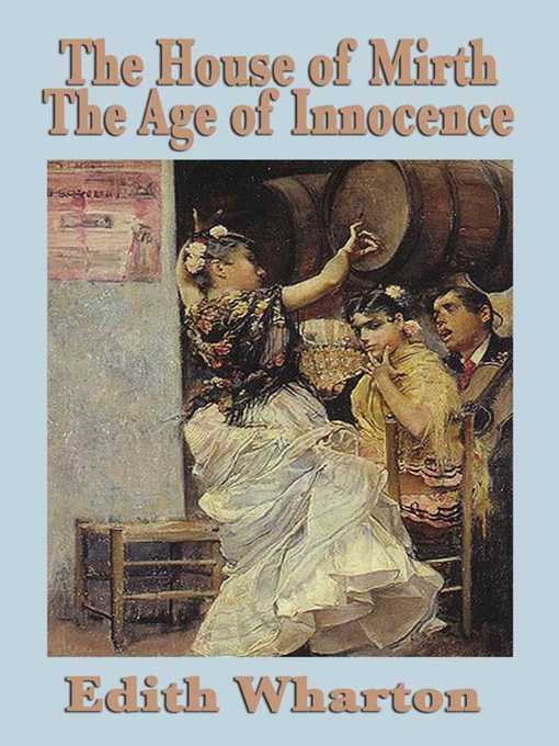 Title details for House of Mirth and the Age of Innocence by Edith Wharton - Available